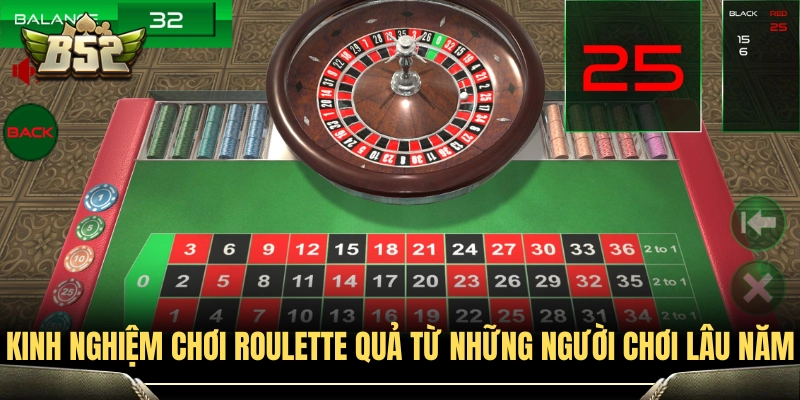 Kinh nghiệm chơi Roulette quả từ những người chơi B52